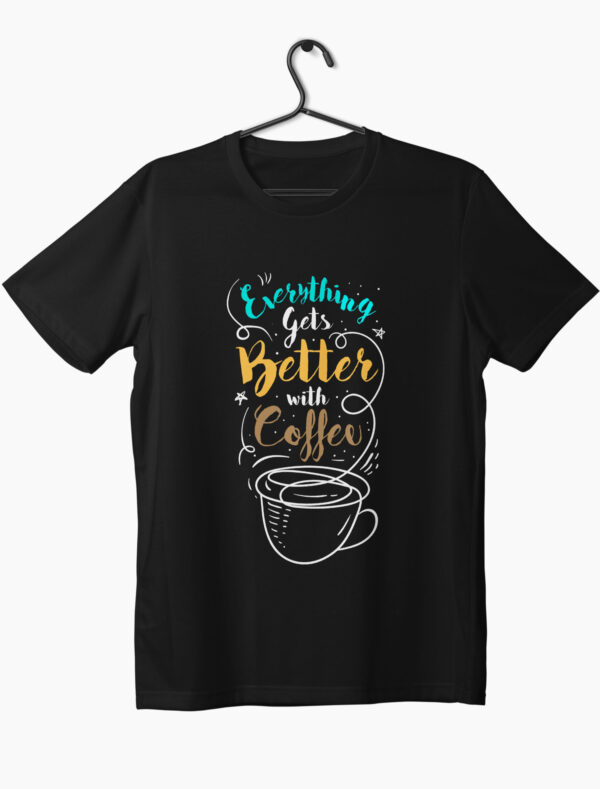 everything gets better with coffee graphics print t-shirt black