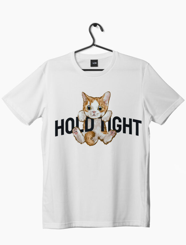 hold tight written with a kitten hanging on letter graphic printed on a white t-shirt
